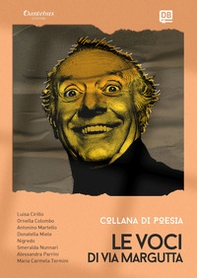 Le voci di Via Margutta. Collana poetica - Vol. 3 - Librerie.coop