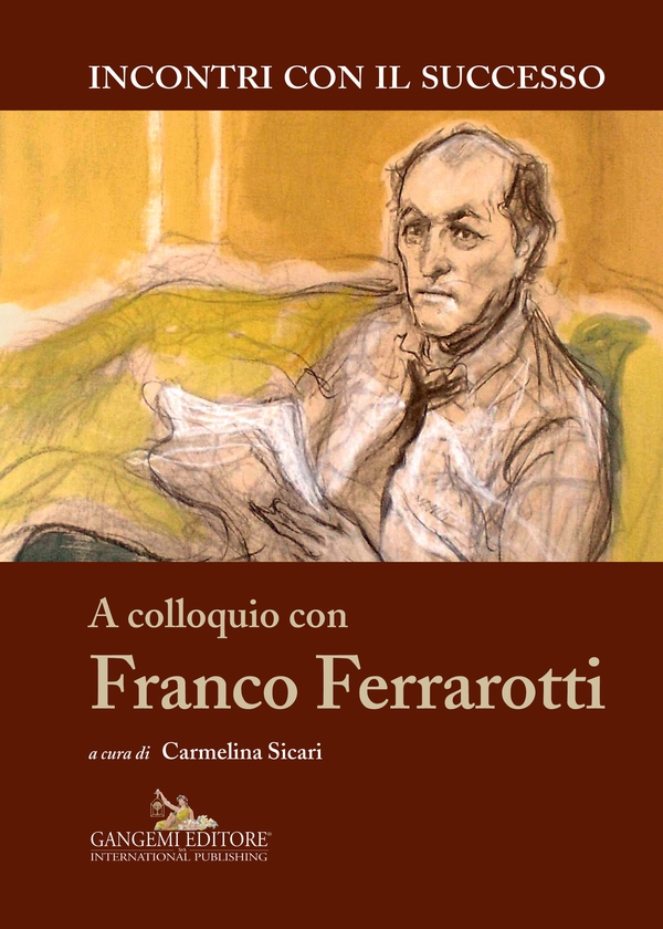 A colloquio con Franco Ferrarotti - Librerie.coop A colloquio con Franco Ferrarotti - Librerie.coop