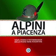 Alpini a Piacenza - Librerie.coop