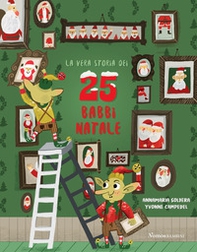 La vera storia dei 25 babbi Natale - Librerie.coop