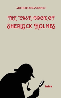 The case book of Sherlock Holmes - Librerie.coop