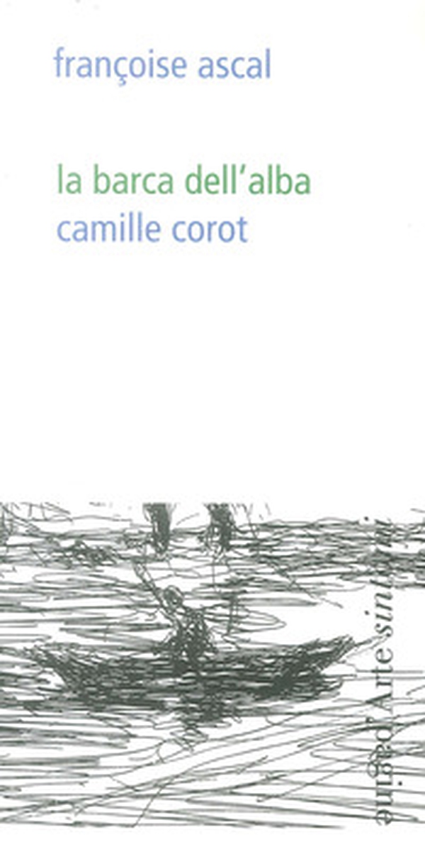 La barca dell'alba. Camille Corot - Librerie.coop La barca dell'alba. Camille Corot - Librerie.coop