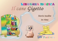 Il cane Gigetto. Storie inedite in rima - Librerie.coop