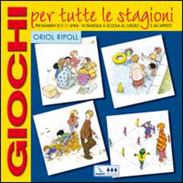 Giochi per tutte le stagioni. Per bambini di 5-11 anni in famiglia, a scuola, al chiuso e all'aperto - Librerie.coop Giochi per tutte le stagioni. Per bambini di 5-11 anni in famiglia, a scuola, al chiuso e all'aperto - Librerie.coop