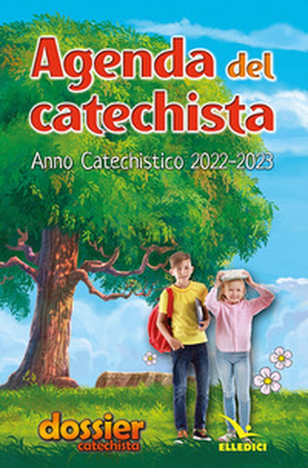 Agenda del catechista. Anno catechistico 2022-2023 - Librerie.coop Agenda del catechista. Anno catechistico 2022-2023 - Librerie.coop