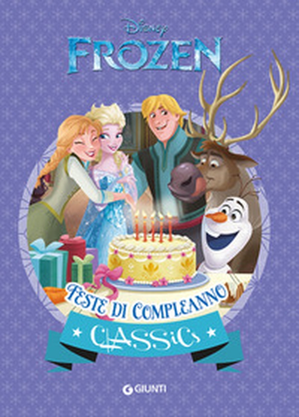 Feste di compleanno. Frozen - Librerie.coop Feste di compleanno. Frozen - Librerie.coop
