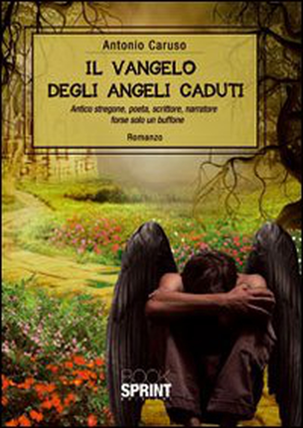 Il vangelo degli angeli caduti - Librerie.coop Il vangelo degli angeli caduti - Librerie.coop