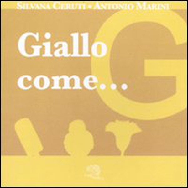 Giallo come... I piccoli libri dei colori - Librerie.coop Giallo come... I piccoli libri dei colori - Librerie.coop