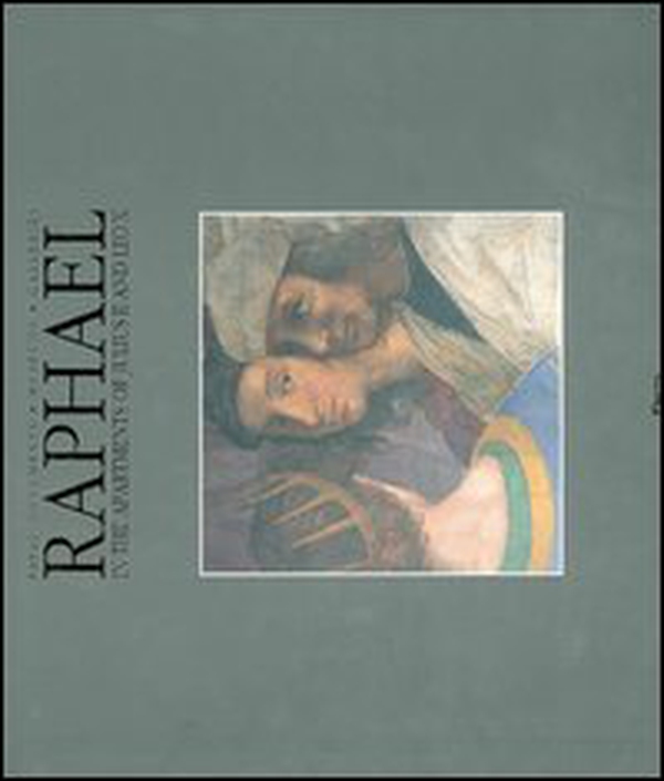 Raphael in the apartments of Julius II and Leo X - Librerie.coop Raphael in the apartments of Julius II and Leo X - Librerie.coop