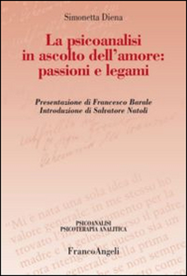 La psicoanalisi in ascolto dell'amore: passioni e legami - Librerie.coop La psicoanalisi in ascolto dell'amore: passioni e legami - Librerie.coop