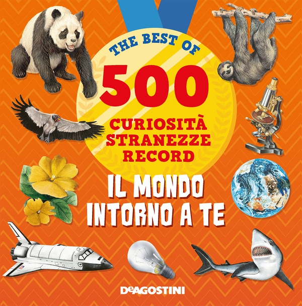 Il mondo intorno a te. 500 curiosità, stranezze, record - Librerie.coop Il mondo intorno a te. 500 curiosità, stranezze, record - Librerie.coop