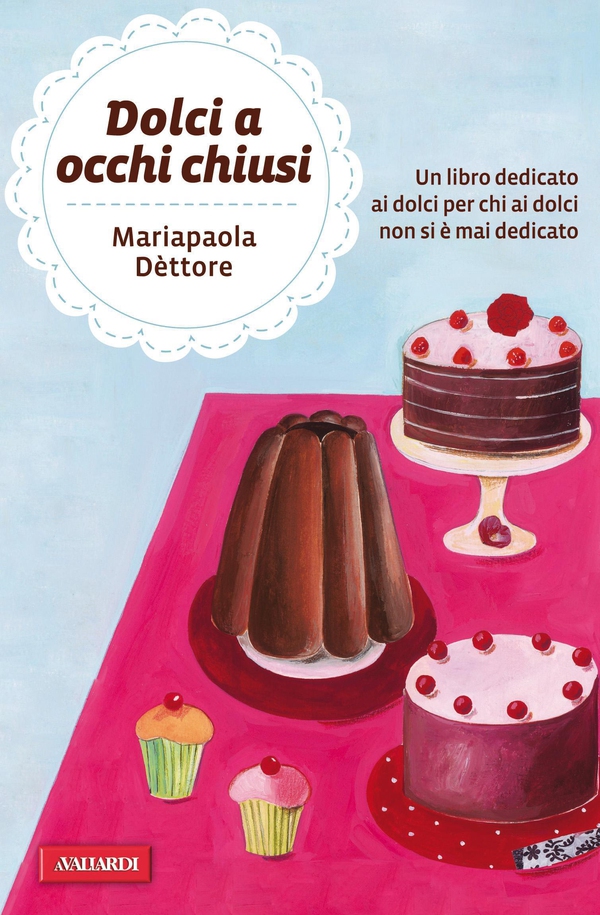 Dolci a occhi chiusi - Librerie.coop Dolci a occhi chiusi - Librerie.coop