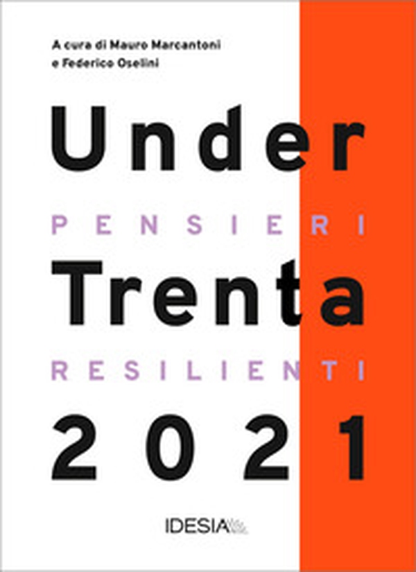 UnderTrenta 2021. Pensieri resilienti - Librerie.coop UnderTrenta 2021. Pensieri resilienti - Librerie.coop