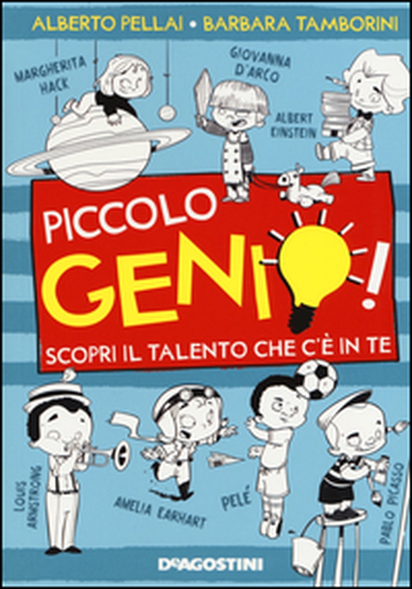 Piccolo genio! Scopri il talento che c'è in te - Librerie.coop Piccolo genio! Scopri il talento che c'è in te - Librerie.coop