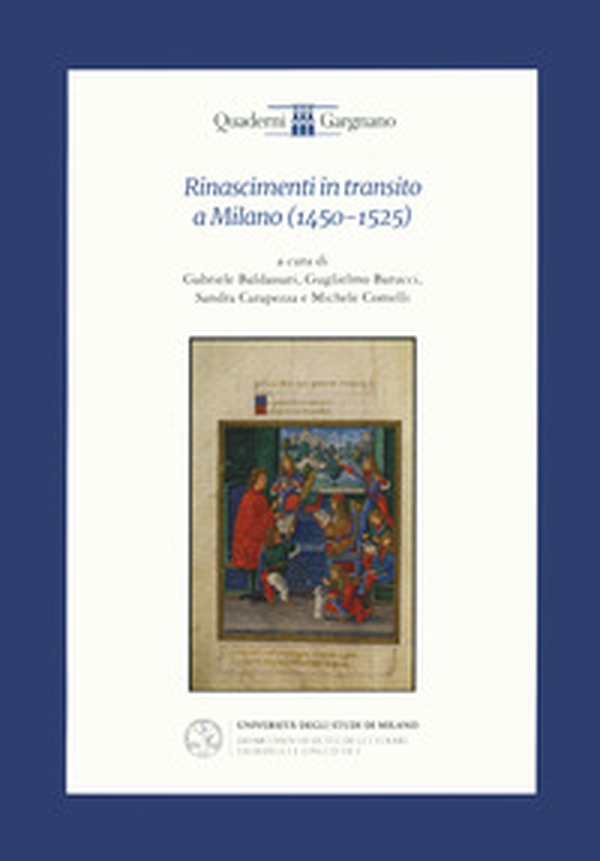 Rinascimenti in transito a Milano (1450-1525) - Librerie.coop Rinascimenti in transito a Milano (1450-1525) - Librerie.coop