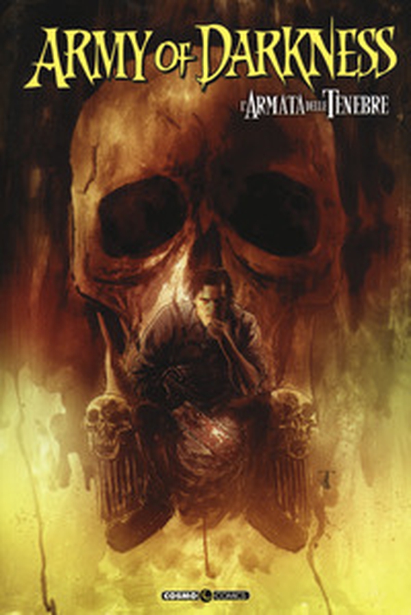 Army of darkness. L'armata delle tenebre - Librerie.coop Army of darkness. L'armata delle tenebre - Librerie.coop