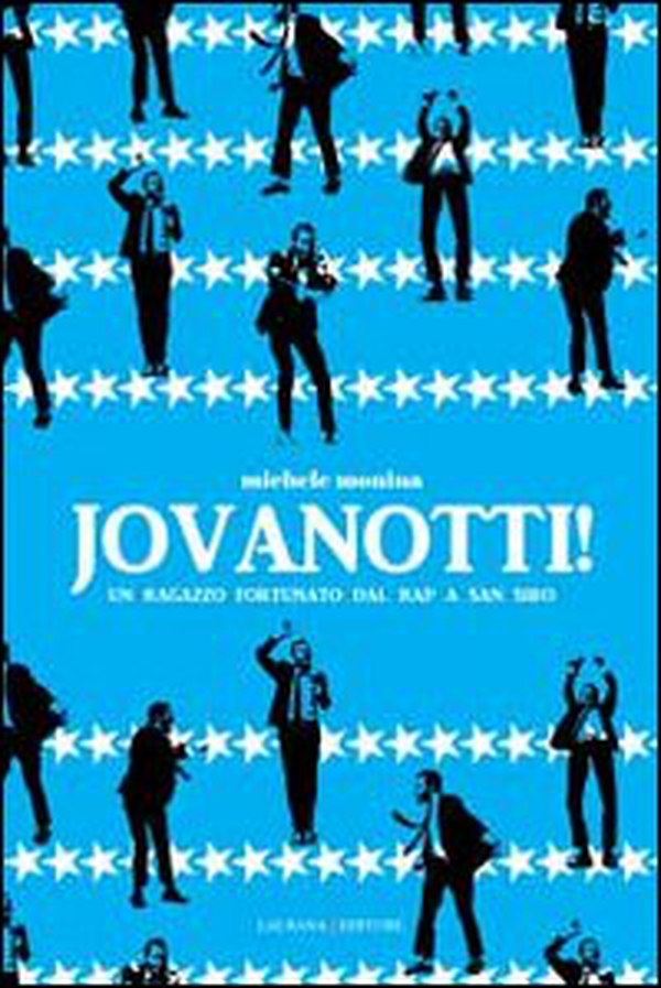 Jovanotti! Un ragazzo fortunato dal rap a San Siro - Librerie.coop Jovanotti! Un ragazzo fortunato dal rap a San Siro - Librerie.coop