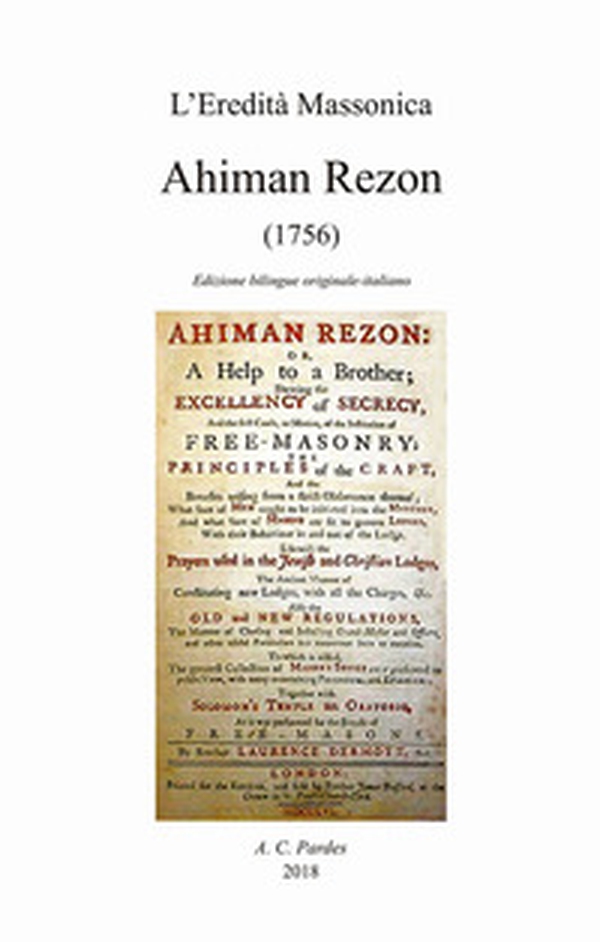 Ahiman Rezon (1756). Ediz. inglese e italiana - Librerie.coop Ahiman Rezon (1756). Ediz. inglese e italiana - Librerie.coop