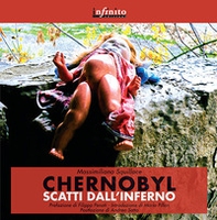 Chernobyl. Scatti dall'inferno - Librerie.coop