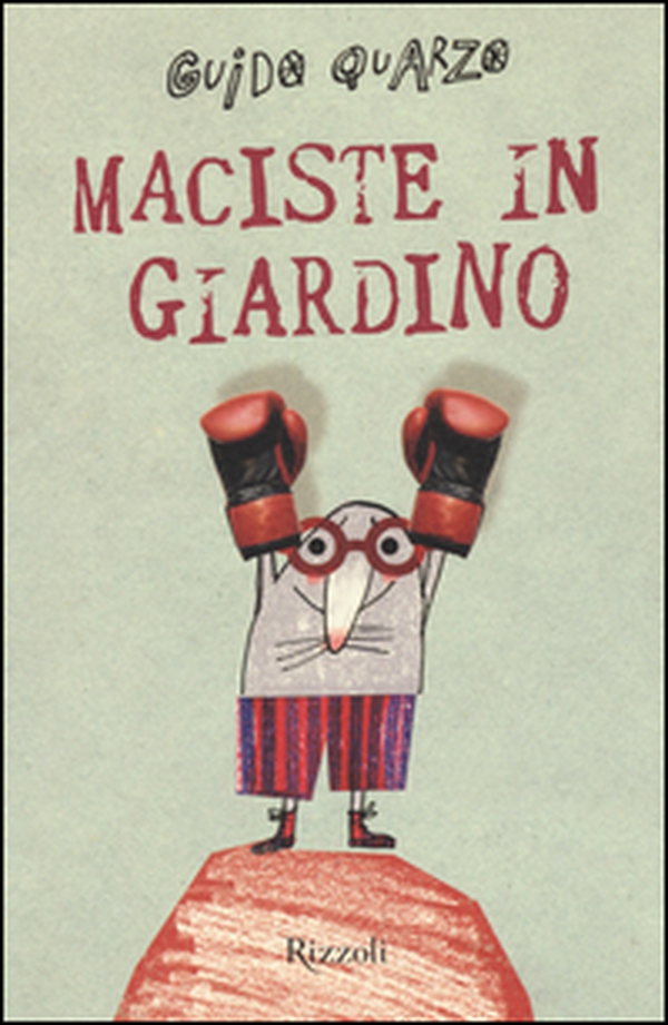 Maciste in giardino - Librerie.coop Maciste in giardino - Librerie.coop
