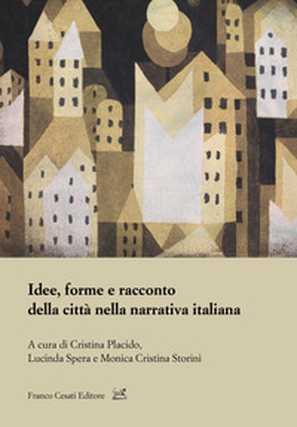 Idee, forme e racconto della città nella narrativa - Librerie.coop Idee, forme e racconto della città nella narrativa - Librerie.coop