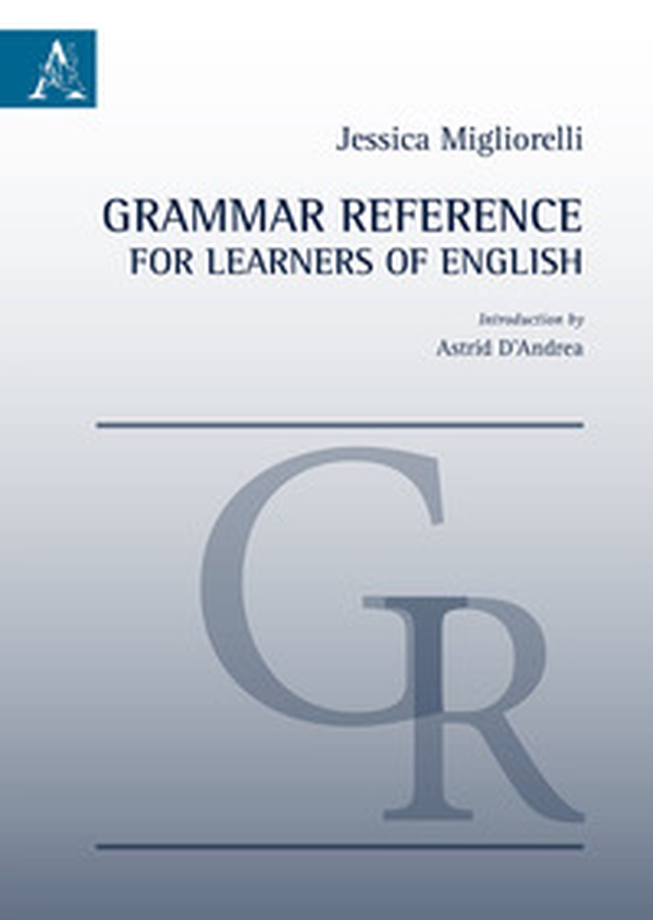 Grammar reference for learners of English - Librerie.coop Grammar reference for learners of English - Librerie.coop