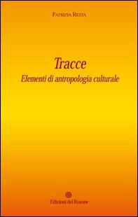 Tracce. Elementi di antropologia culturale - Librerie.coop