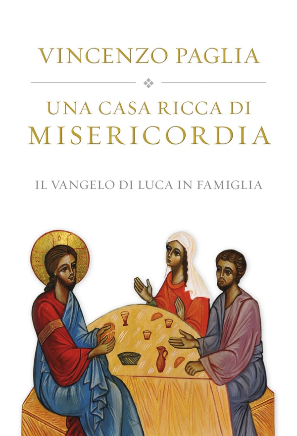 Una casa ricca di misericordia. Il Vangelo di Luca in famiglia - Librerie.coop Una casa ricca di misericordia. Il Vangelo di Luca in famiglia - Librerie.coop