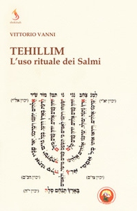 Tehillim. L'uso rituale dei Salmi - Librerie.coop