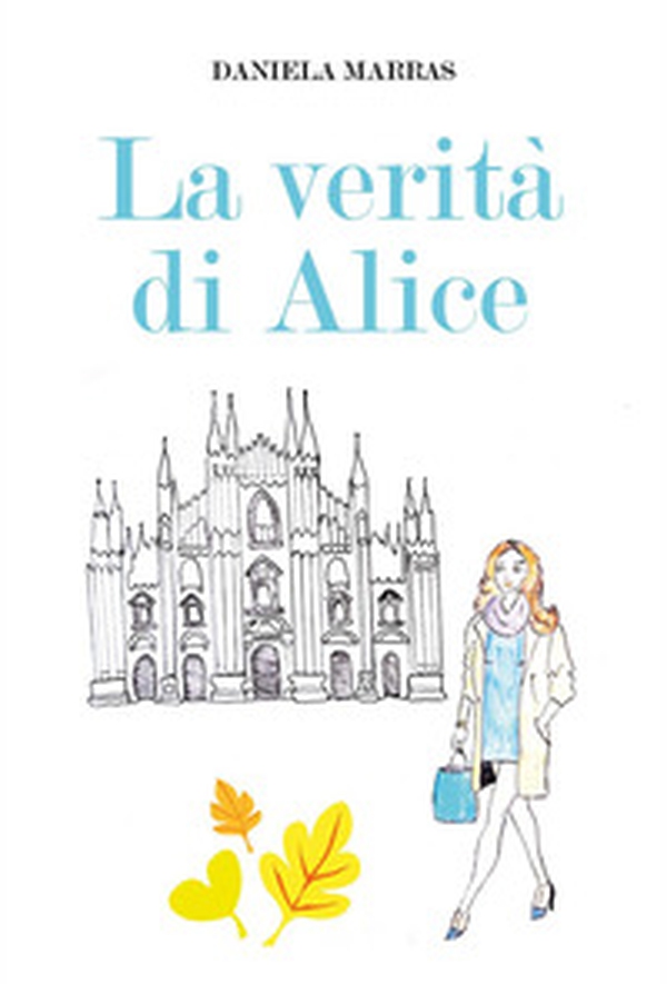 La verità di Alice - Librerie.coop La verità di Alice - Librerie.coop