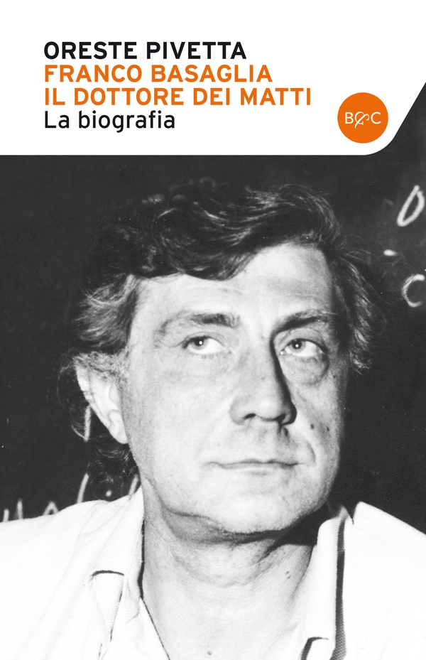 Franco Basaglia il dottore dei matti - Librerie.coop Franco Basaglia il dottore dei matti - Librerie.coop