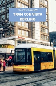 Tram con vista Berlino - Librerie.coop