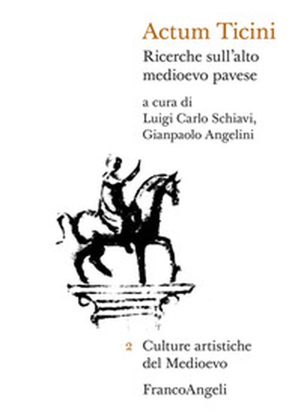 Actum Ticini. Ricerche sull'alto medioevo pavese - Librerie.coop Actum Ticini. Ricerche sull'alto medioevo pavese - Librerie.coop
