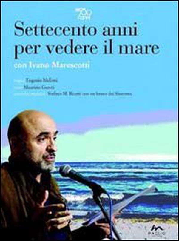 Settecento anni per vedere il mare - Librerie.coop Settecento anni per vedere il mare - Librerie.coop