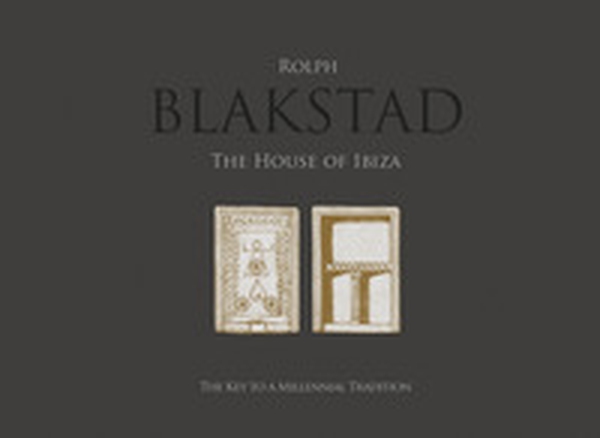 Blakstad. The house of Ibiza - Librerie.coop Blakstad. The house of Ibiza - Librerie.coop