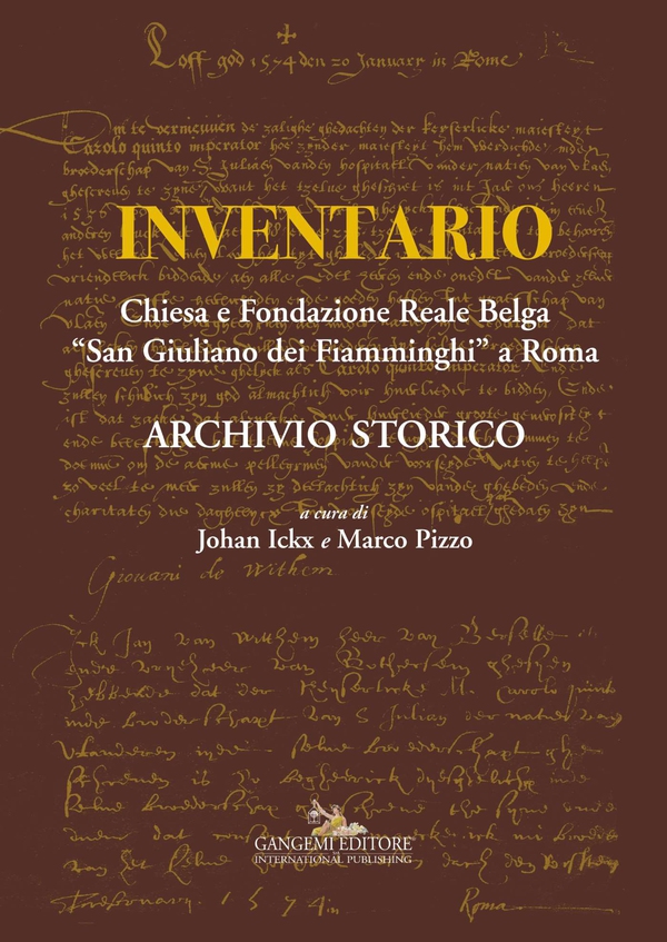 Inventario. Chiesa e Fondazione Reale Belga San Giuliano dei Fiamminghi a Roma - Librerie.coop Inventario. Chiesa e Fondazione Reale Belga San Giuliano dei Fiamminghi a Roma - Librerie.coop