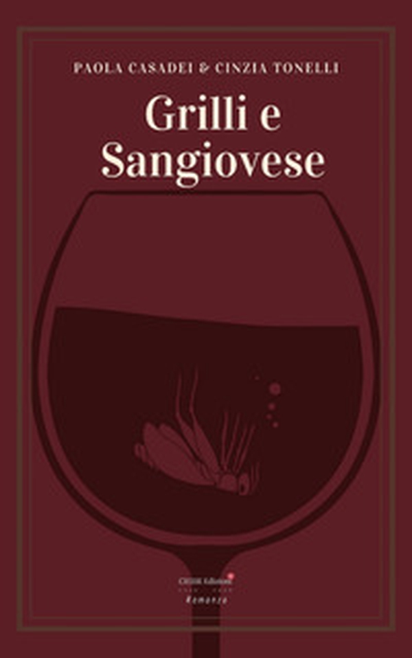 Grilli e Sangiovese - Librerie.coop Grilli e Sangiovese - Librerie.coop