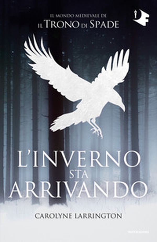 L'inverno sta arrivando. Il mondo medievale de «Il trono di spade» - Librerie.coop L'inverno sta arrivando. Il mondo medievale de «Il trono di spade» - Librerie.coop