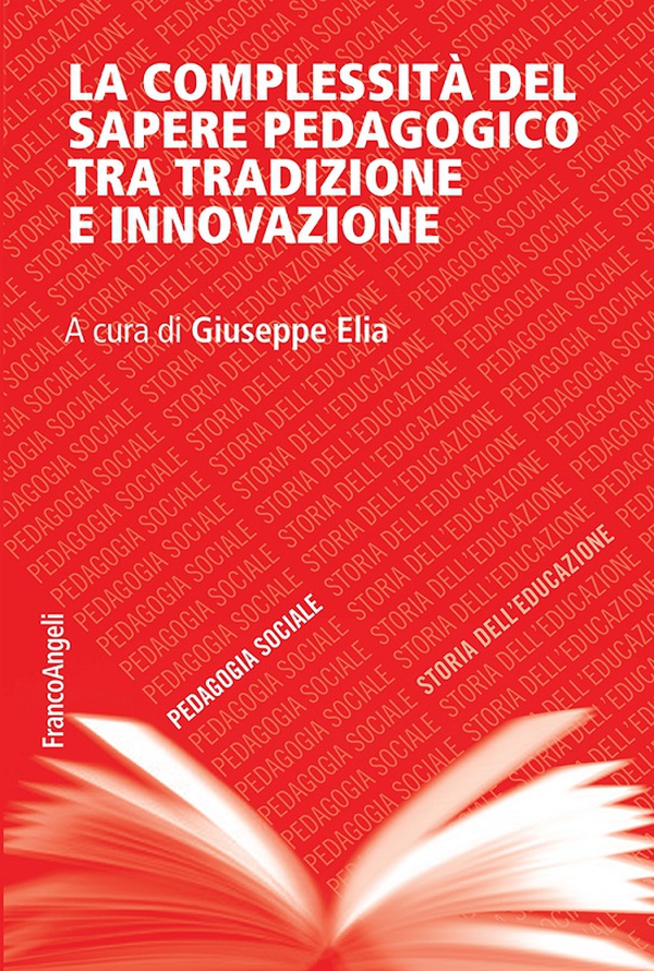 La complessità del sapere pedagogico tra tradizione e innovazione - Librerie.coop La complessità del sapere pedagogico tra tradizione e innovazione - Librerie.coop