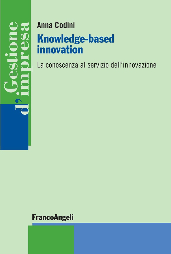 Knowledge-based innovation. La conoscenza al servizio dell'innovazione - Librerie.coop Knowledge-based innovation. La conoscenza al servizio dell'innovazione - Librerie.coop