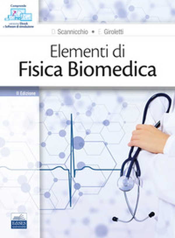 Elementi di fisica biomedica - Librerie.coop Elementi di fisica biomedica - Librerie.coop