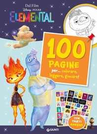 100 pagine per... colorare, leggere, giocare! Elemental. Sticker special color - Librerie.coop