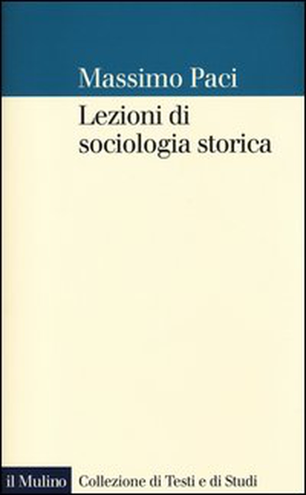 Lezioni di sociologia storica - Librerie.coop Lezioni di sociologia storica - Librerie.coop