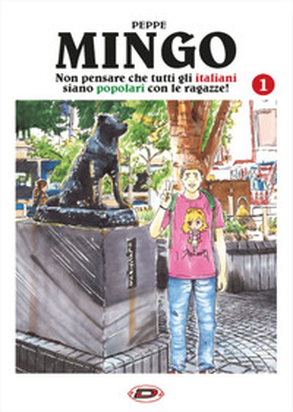 Mingo. Non pensare che tutti gli italiani siano popolari con le ragazze! - Librerie.coop Mingo. Non pensare che tutti gli italiani siano popolari con le ragazze! - Librerie.coop