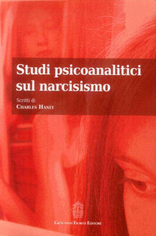 Studi psicoanalitici sul narcisismo - Librerie.coop Studi psicoanalitici sul narcisismo - Librerie.coop