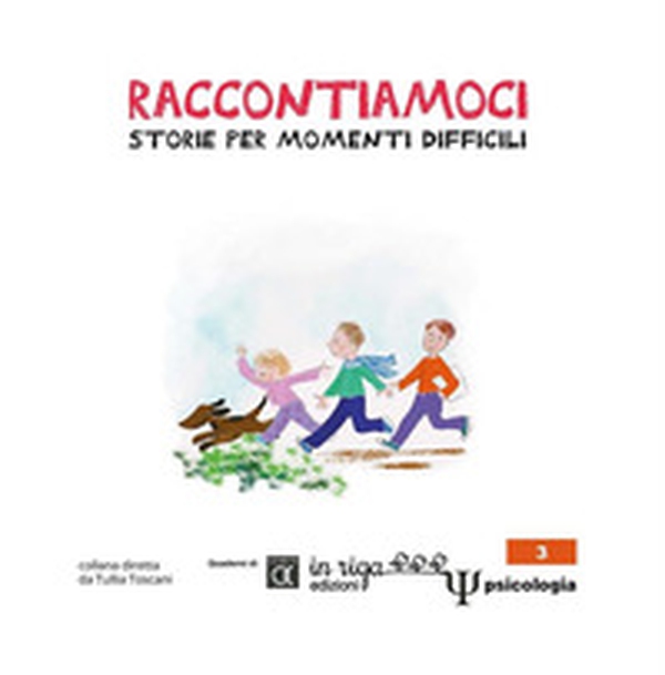 Raccontiamoci. Storie per momenti difficili - Librerie.coop Raccontiamoci. Storie per momenti difficili - Librerie.coop