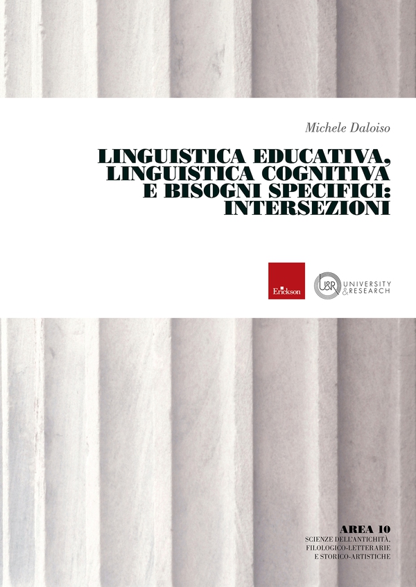 Linguistica Educativa, Linguistica Cognitiva e Bisogni specifici: intersezioni - Librerie.coop Linguistica Educativa, Linguistica Cognitiva e Bisogni specifici: intersezioni - Librerie.coop