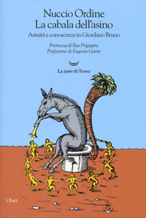 La cabala dell'asino. Asinità e conoscenza in Giordano Bruno - Librerie.coop La cabala dell'asino. Asinità e conoscenza in Giordano Bruno - Librerie.coop