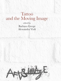 Tattoo and the Moving Image - Librerie.coop