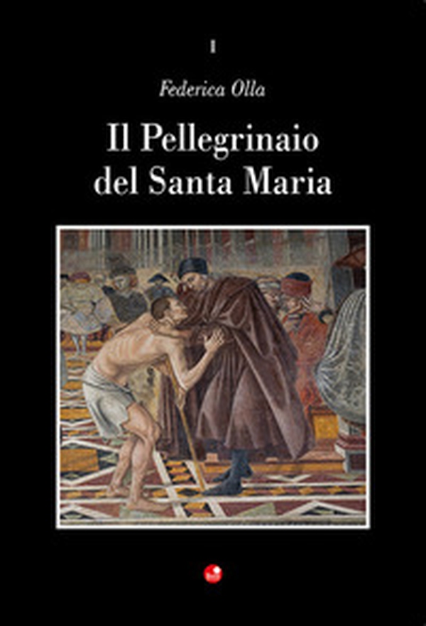 Il Pellegrinaio del Santa Maria della Scala - Librerie.coop Il Pellegrinaio del Santa Maria della Scala - Librerie.coop